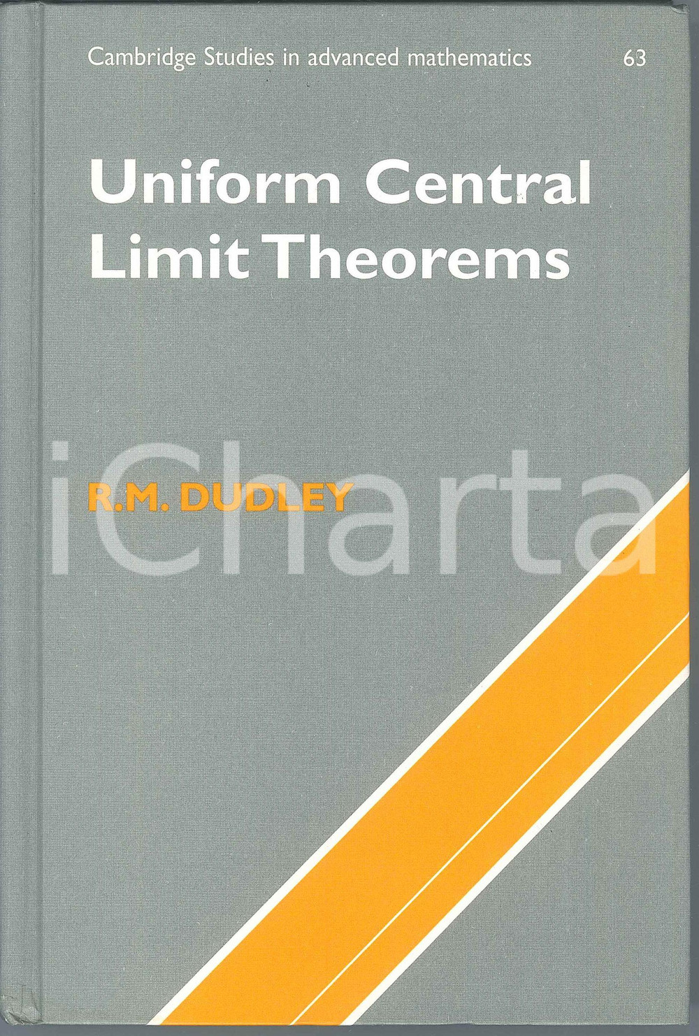 Libro, pubblicazione d epoca 1999 R. M. DUDLEY Uniform central limit theorems CAMBRIDGE University Press 1