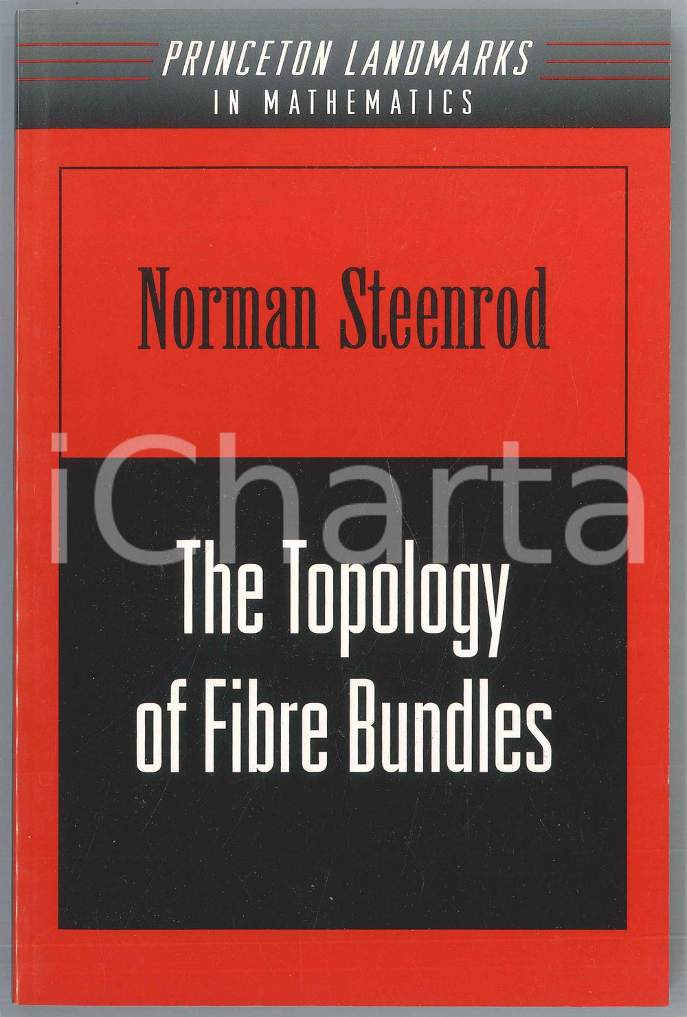 1999 Norman STEENROD The Topology of Fibre Bundles