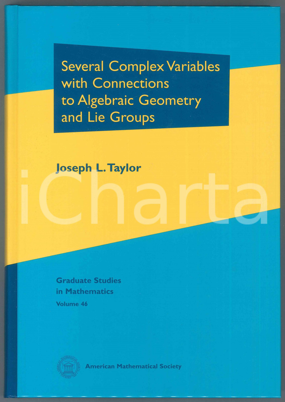 2002 J.L.TAYLOR Several Complex Variables with Connections to Algebraic Geometry