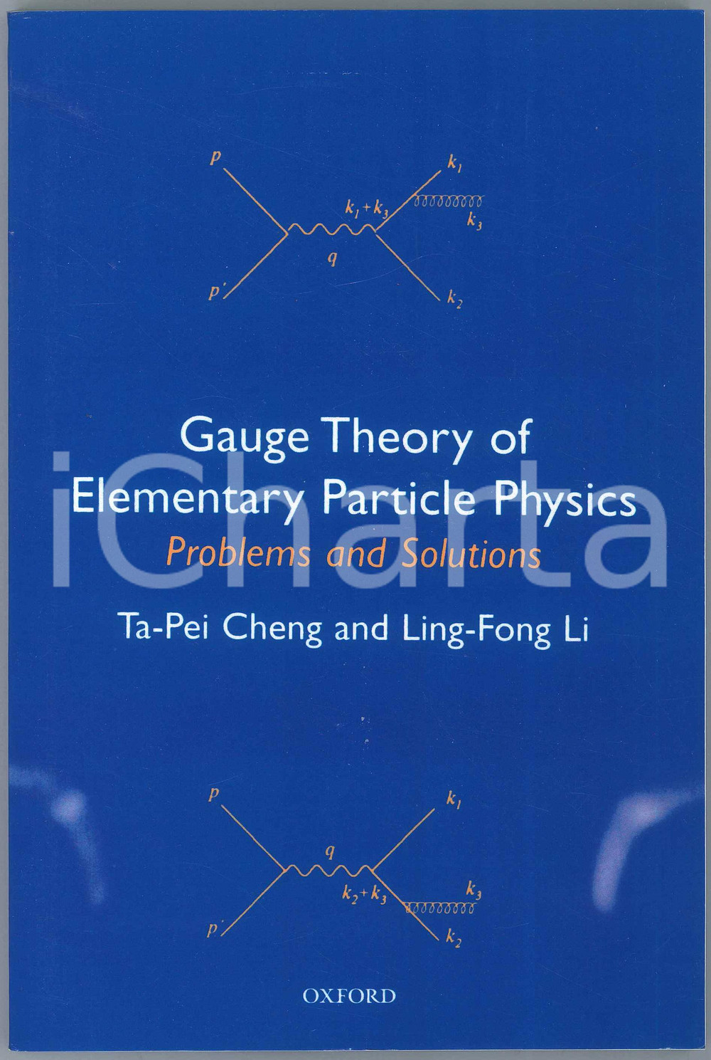 2009 Ta-Pei CHENG Ling-Fong LI Gauge Theory of Elementary Particle Physics