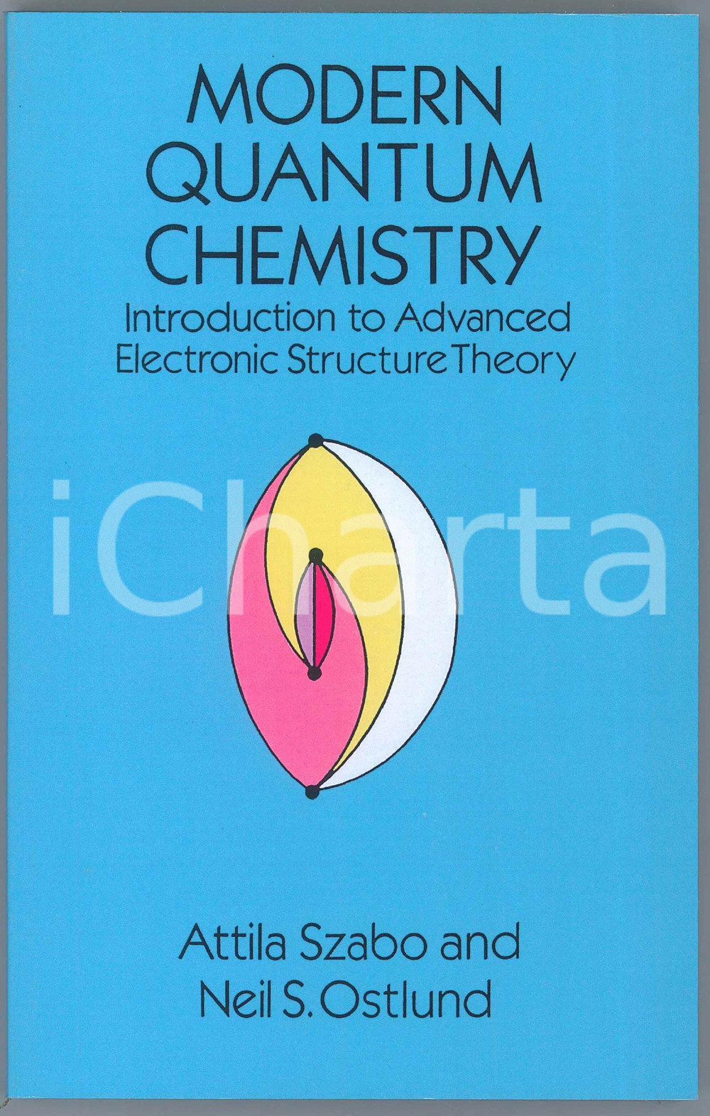 1996 Attila SZABO Neil S. OSTLUND Modern Quantum Chemistry