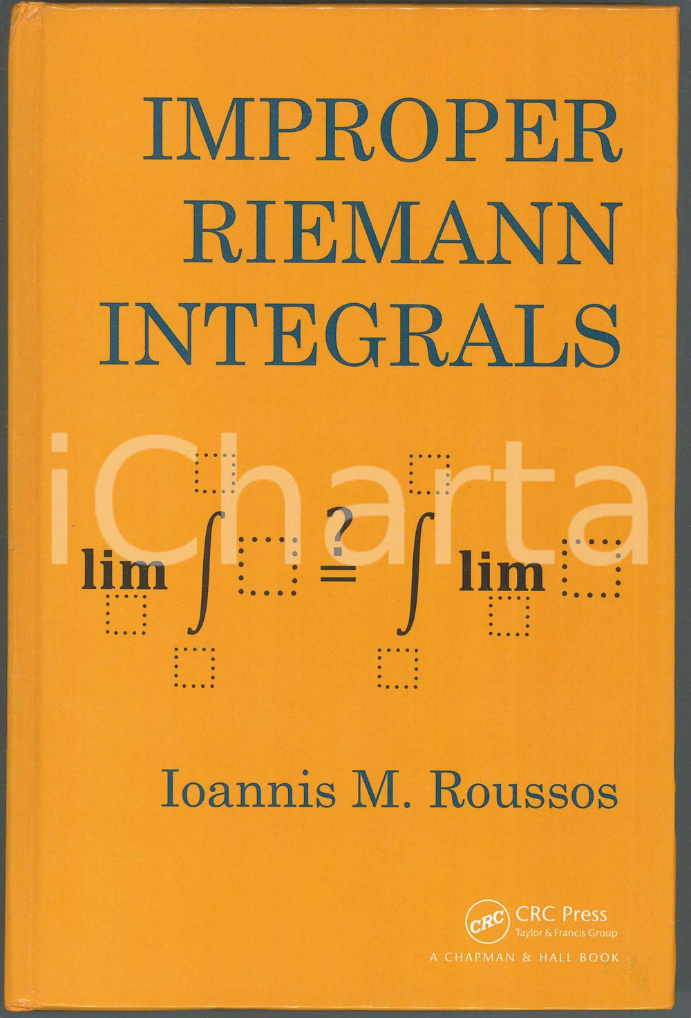 2014 Ioannis M. ROUSSOS Improper Riemann Integrals