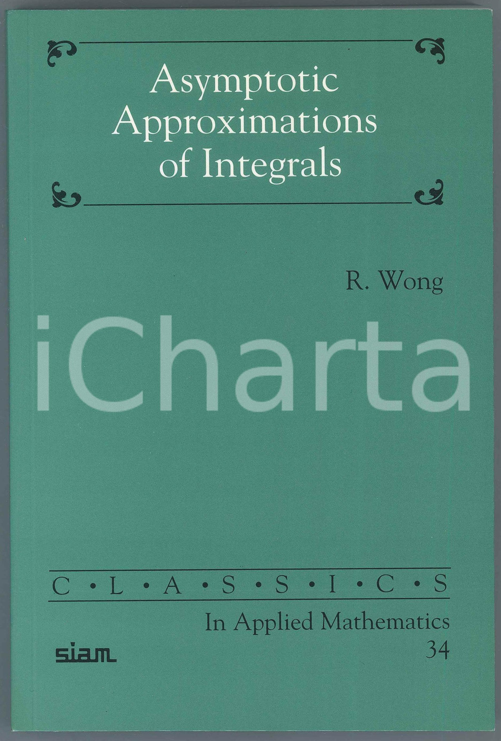 2001 R.WONG Asymptotic Approximations of Integrals
