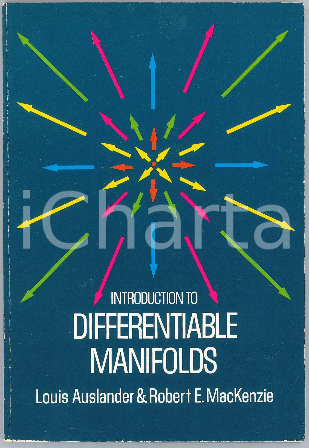 1977 Louis AUSLANDER Robert E.MACKENZIE Introduction to differentiable manifolds