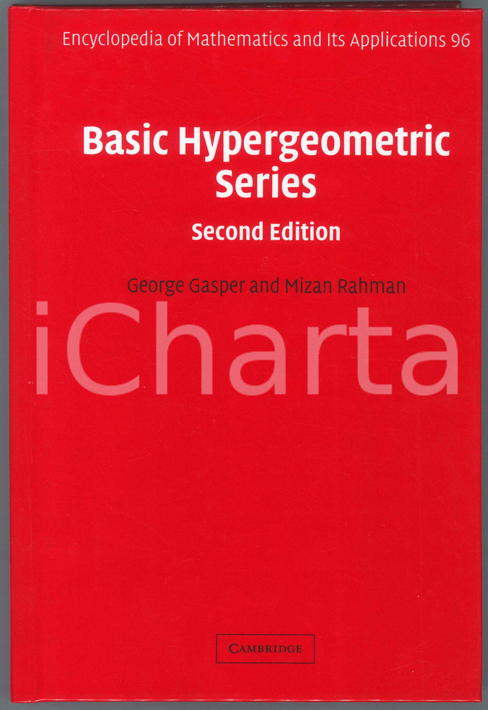 2004 George GASPER Mizan RAHMAN Basic hypergeometric series Second Edition
