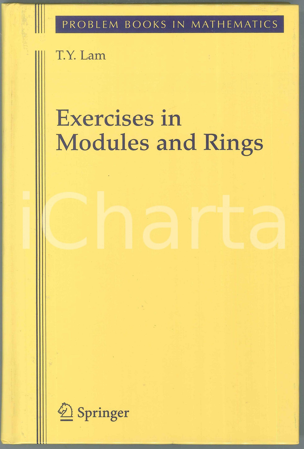 2000 T.Y. LAM Exercises in Modules and Rings