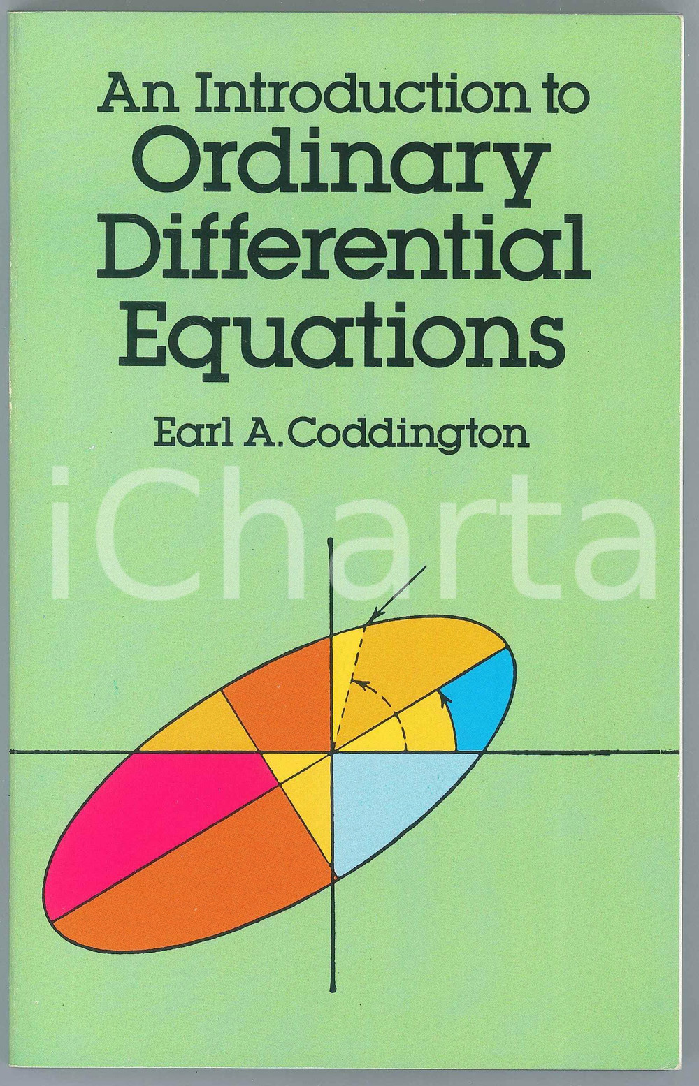 1989 Earl A. CODDINGTON AN Introduction to Ordinary Differential Equations