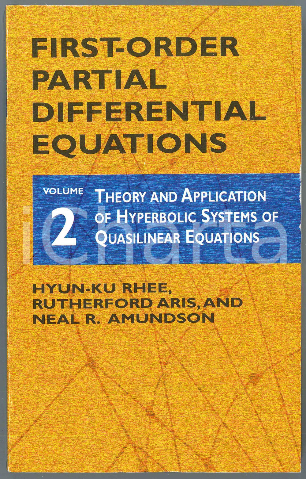 Libro, pubblicazione d epoca 2001 RHEE R. ARIS N.R. AMUNDSON FirstOrder Partial Differential Equations 2 1