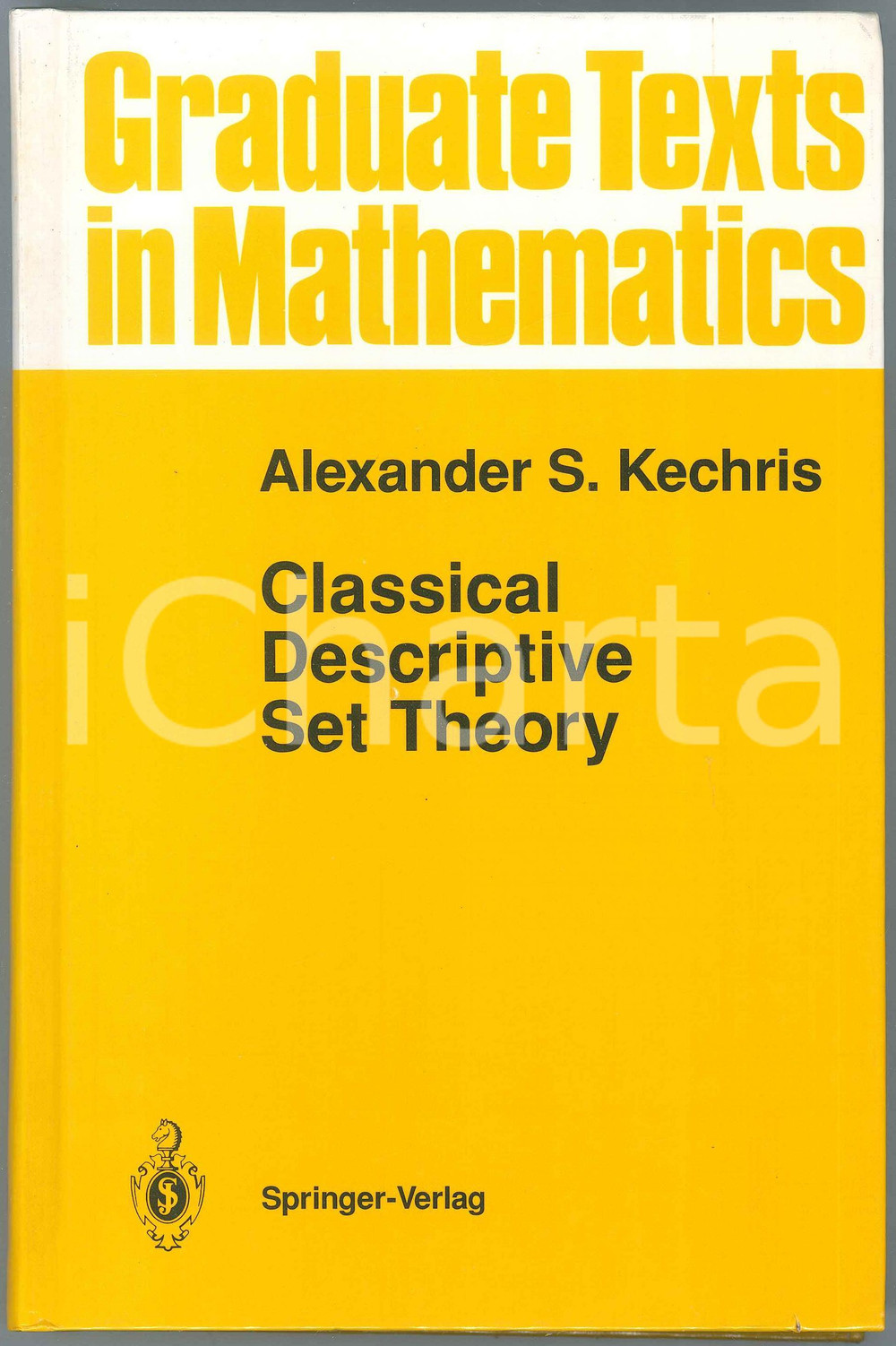 1995 Alexander S. KECHRIS Classical Descriptive Set Theory