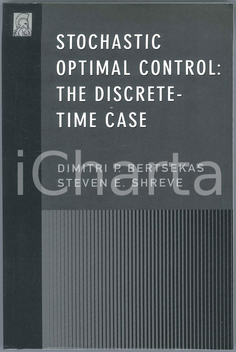 1996 D.P BERTSEKAS S.E SHREVE Stochastic Optimal Control: The Discrete-Time Case