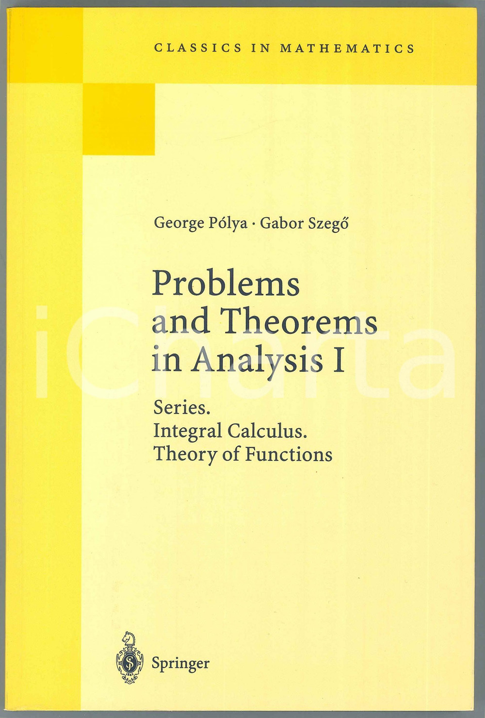 1998 George PÓLYA Gabor SZEGÓ Problems and Theorems in Analysis I