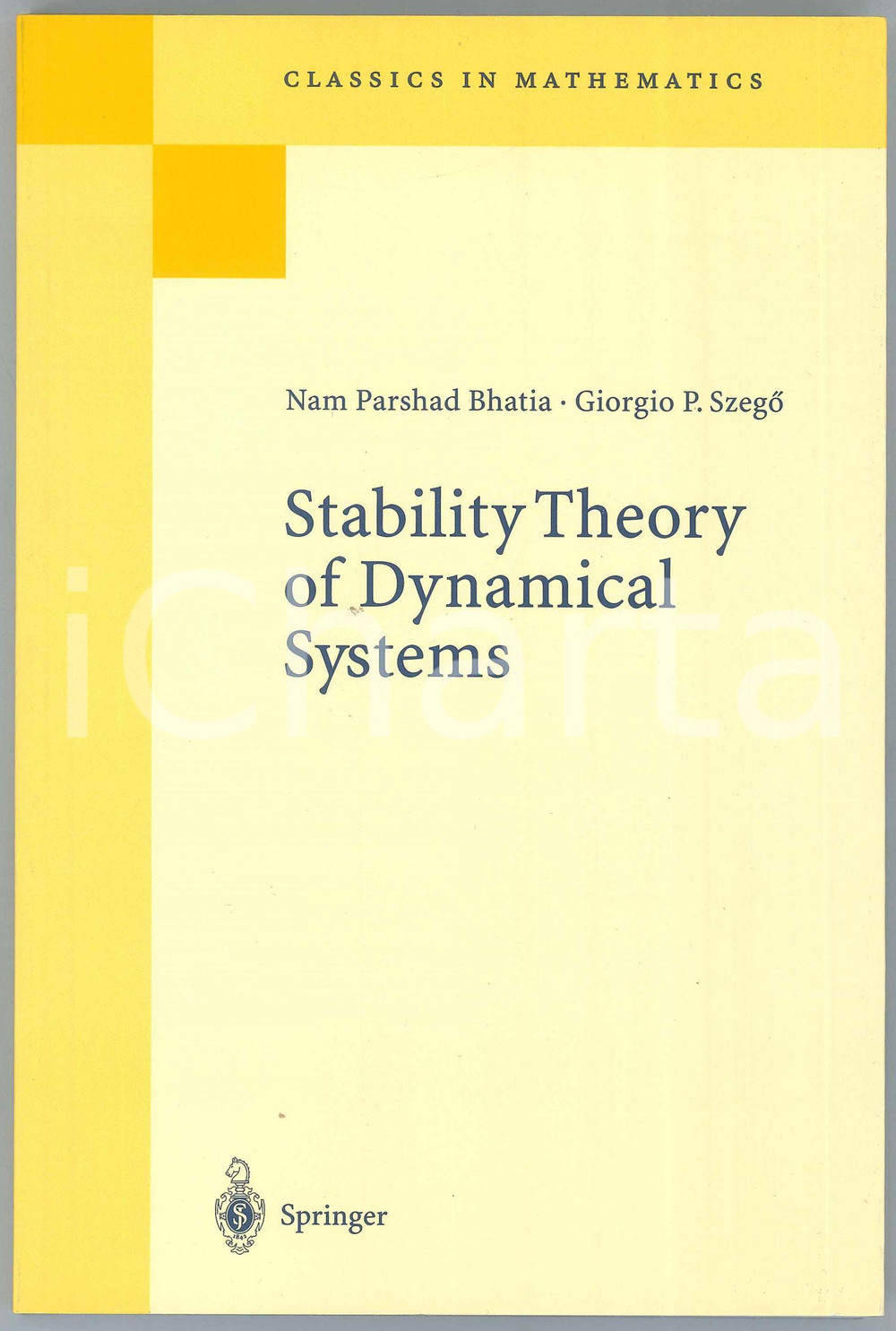2002 Nam PARSHAD BHATIA Giorgio P. SZEGÓ Stability Theory of Dynamical Systems