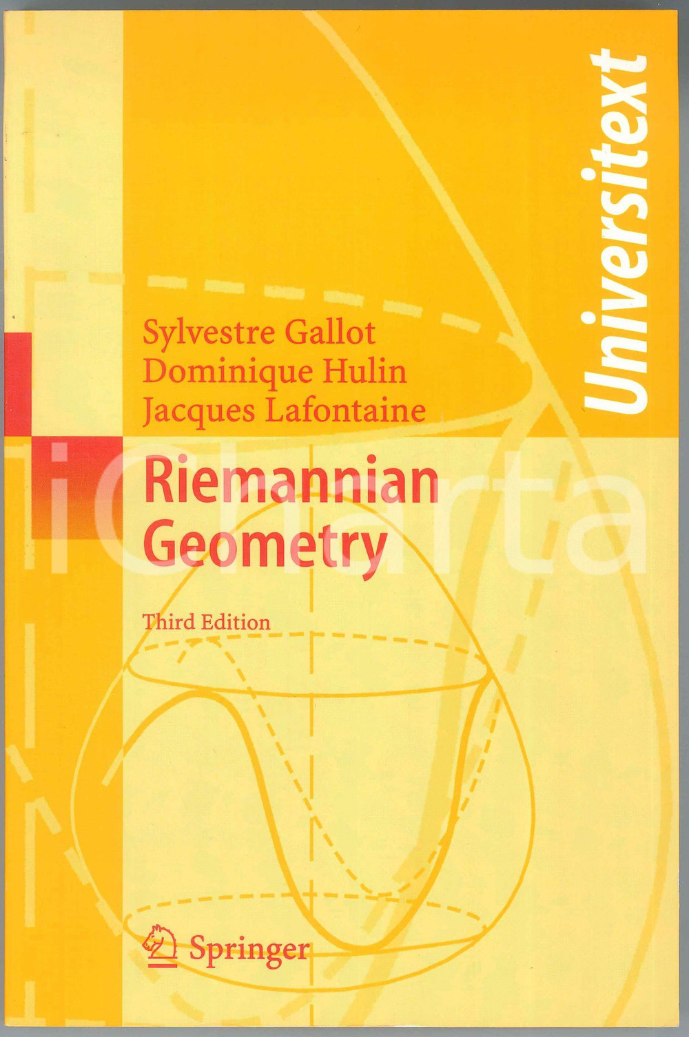 2004 Sylvestre GALLOT Dominique HULIN Jacques LAFONTAINE Riemannian Geometry