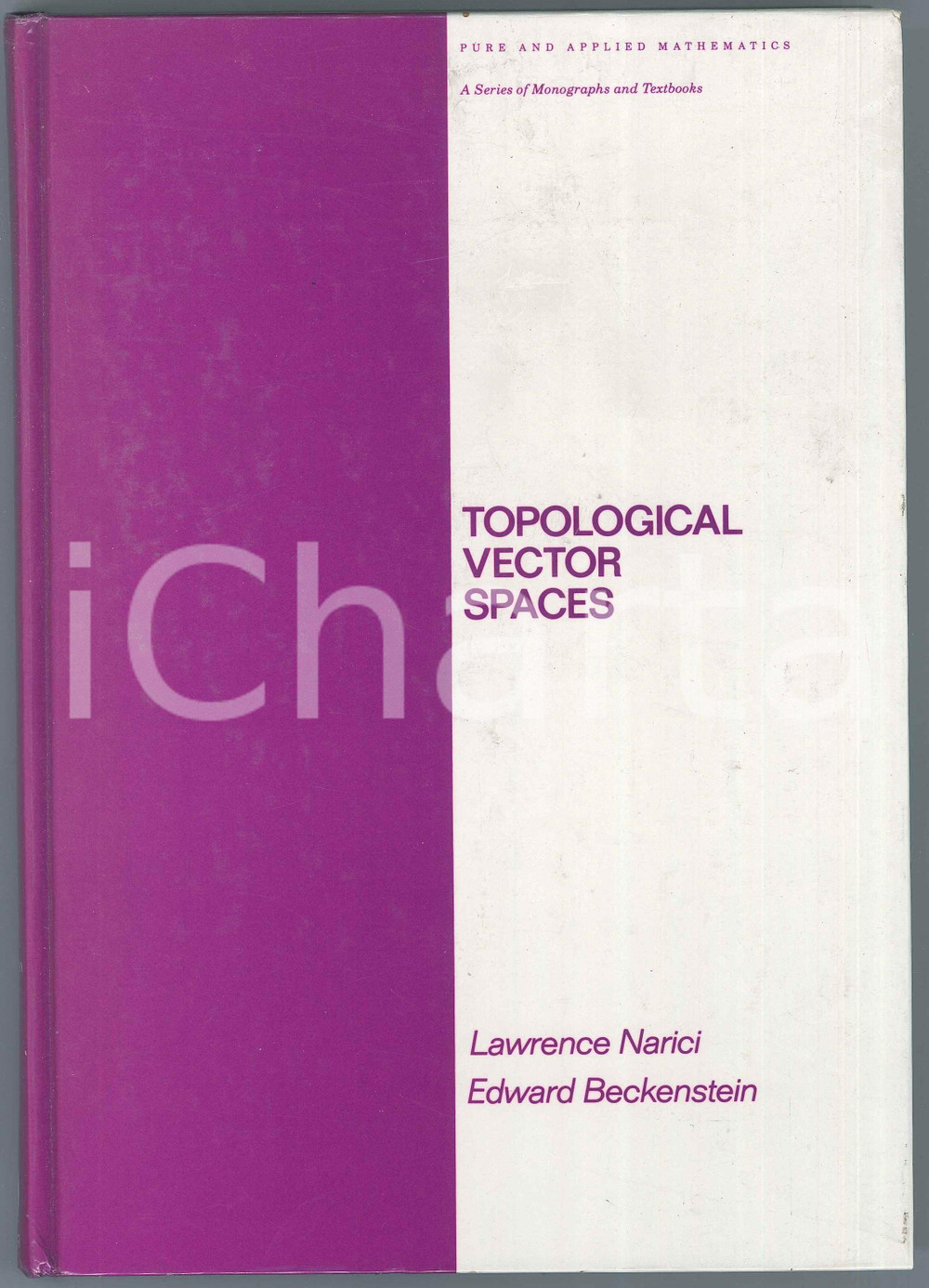2010 Lawrence NARICI Edward BECKENSTEIN Topological Vector Spaces