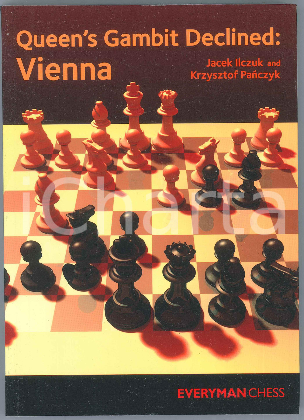 2018 J. ILCZUK - K. PANCZYK Queen's Gambit Declined - Ed. Everyman CHESS Brossura editoriale flessibile, in lingua inglese.EDITORE: Everyman Chess PAGINE: 336 GOOD/buono  Formato: 17x24 cm originale e autentica 1