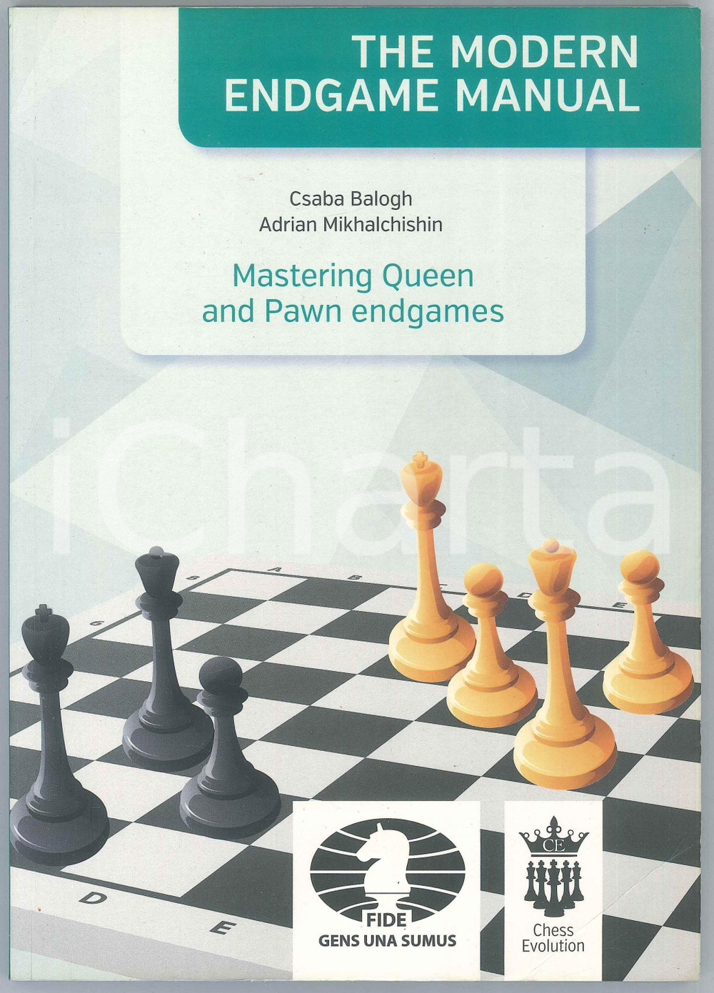 2016 CHESS - C. BALOG A. MIKHALCHISHIN Mastering Queen and Pawn endgames Brossura editoriale flessibile, in lingua inglese.Collana "The Modern Endgame Manual".EDITORE: Chess EvolutionPAGINE: 269 POOR/danneggiato sottolineature; piegatura in copertina; gualciture al frontespizio Formato: 17x24 cm originale e autentica 1