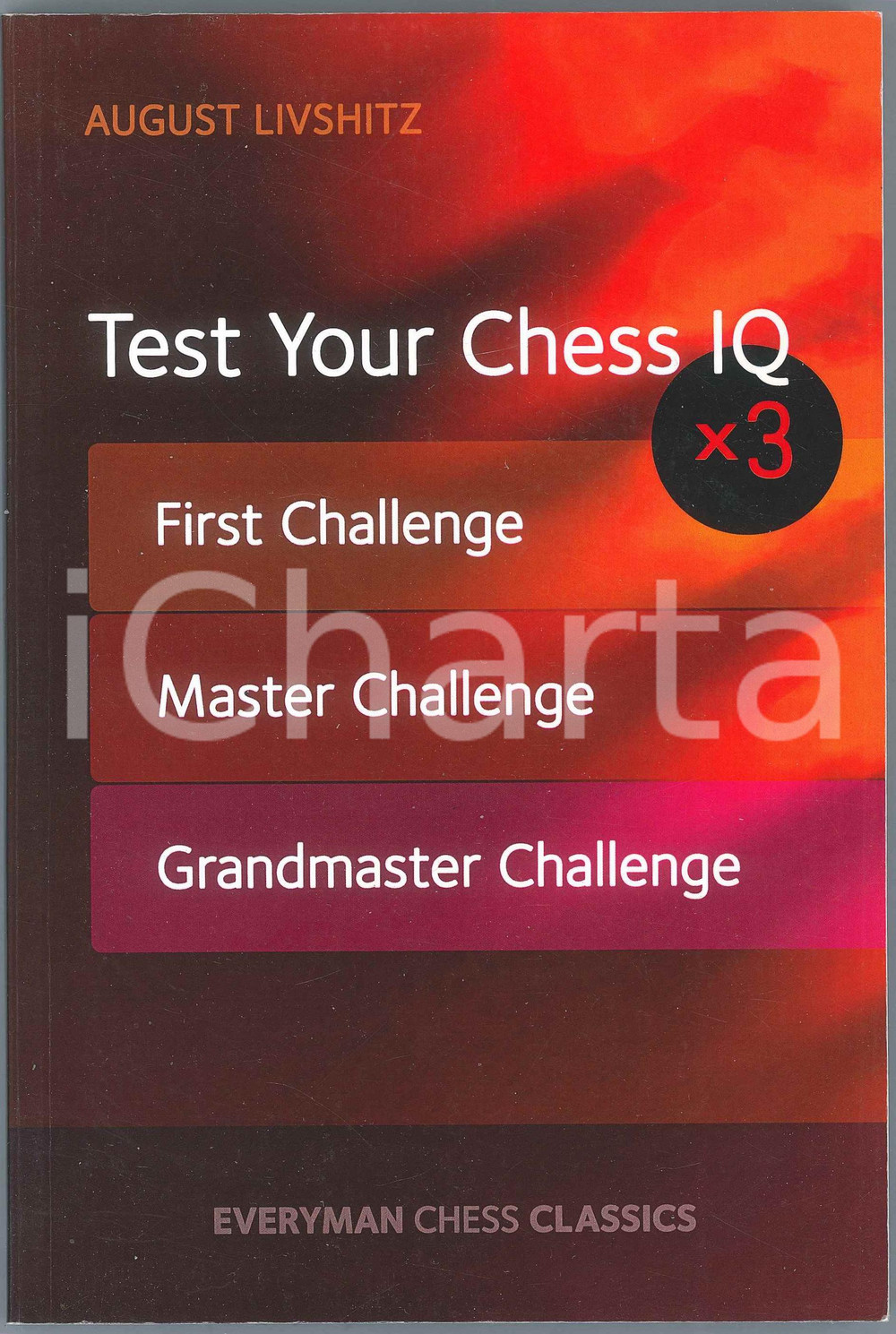 2017 ca August LIVSHITZ Test Your Chess IQ First Challenge Reprint