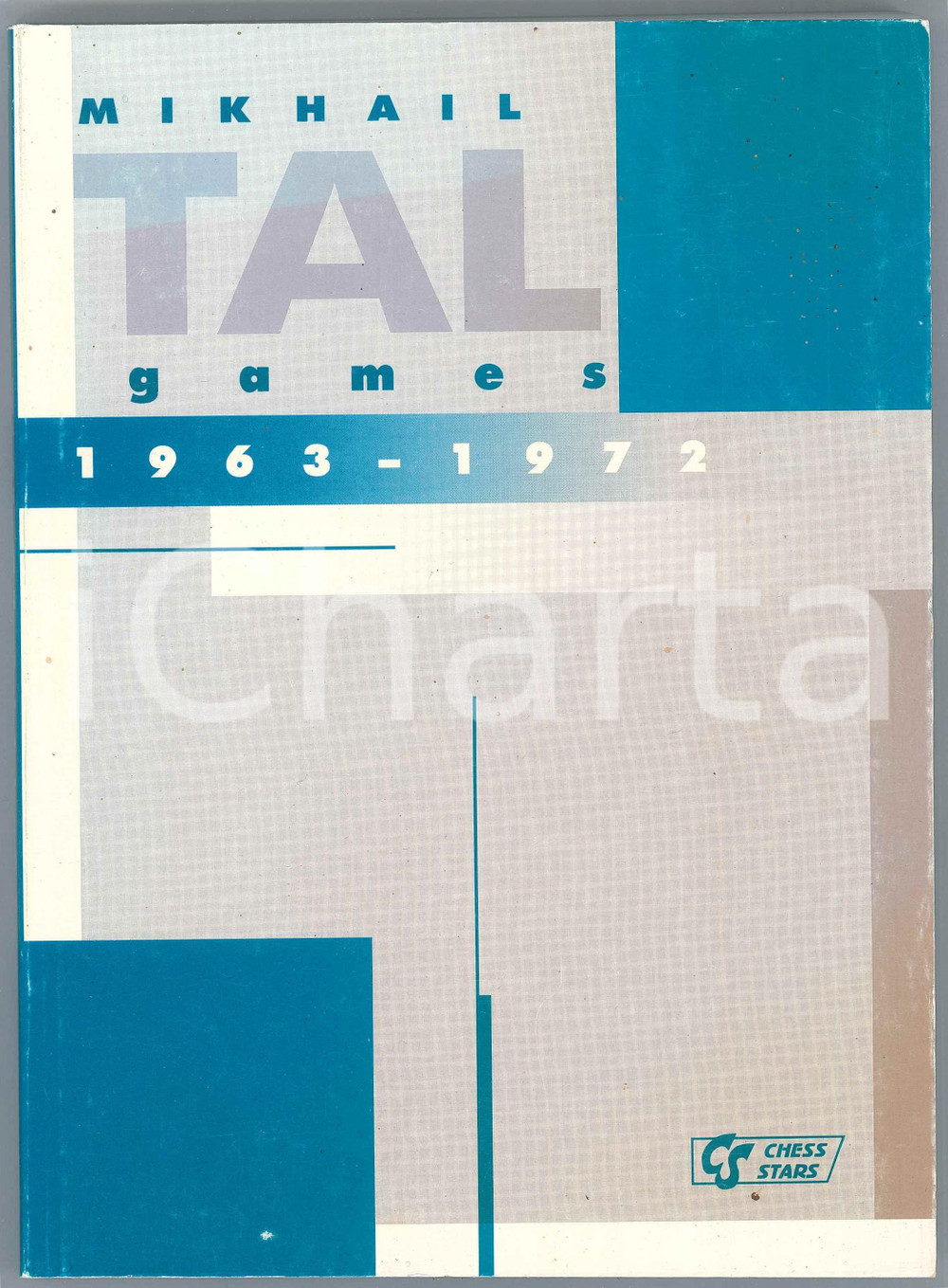 1995 Mikhail TAL Games 1963 - 1972 Volume II