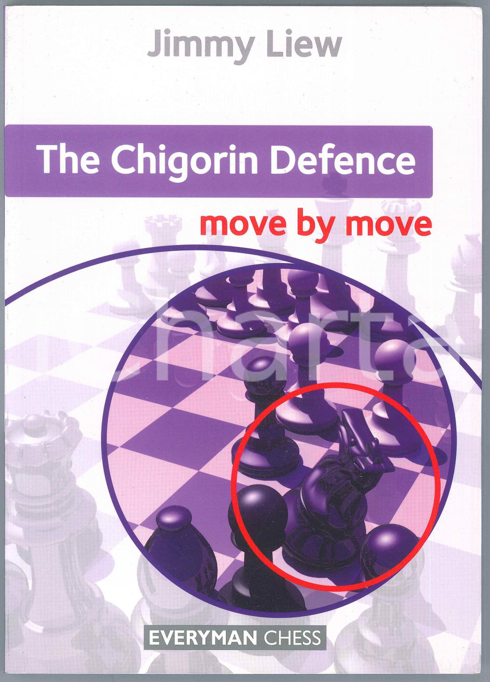 2018 Jimmy LIEW The Chigorin Defence Move by move