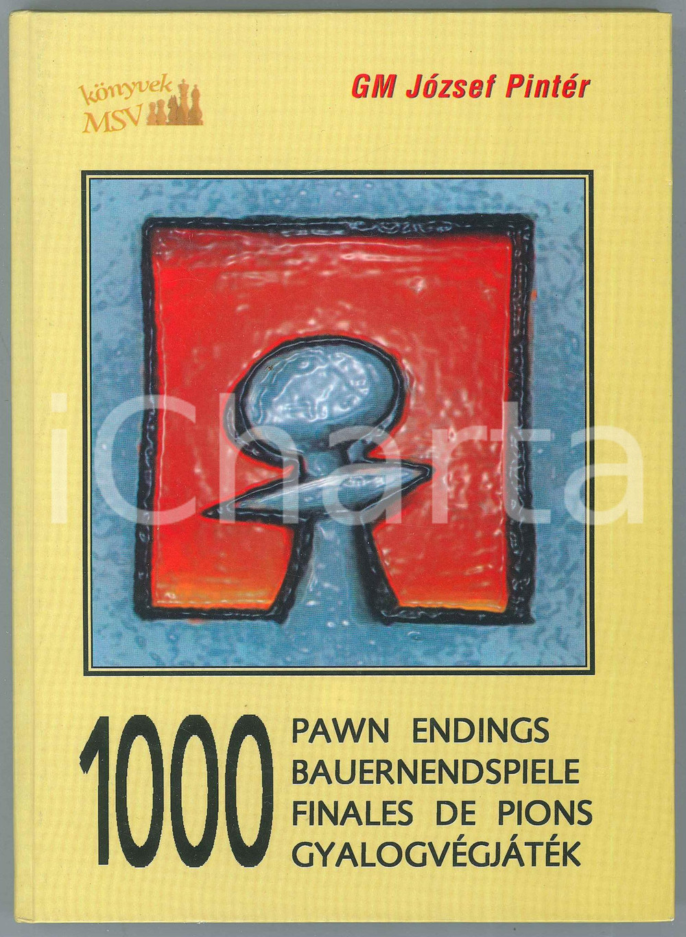 2006 GM József PINTÉR 1OOO Pawn Endings Bauernendspiele Finales