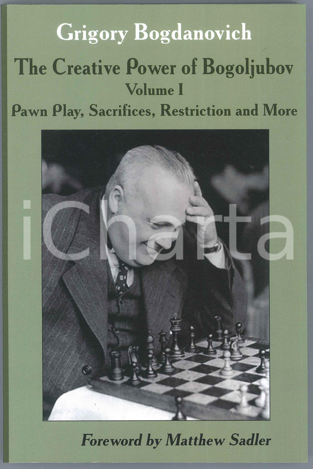 2020 Grigory BOGDANOVICH The Creative Power of Bogoljubov Volume I