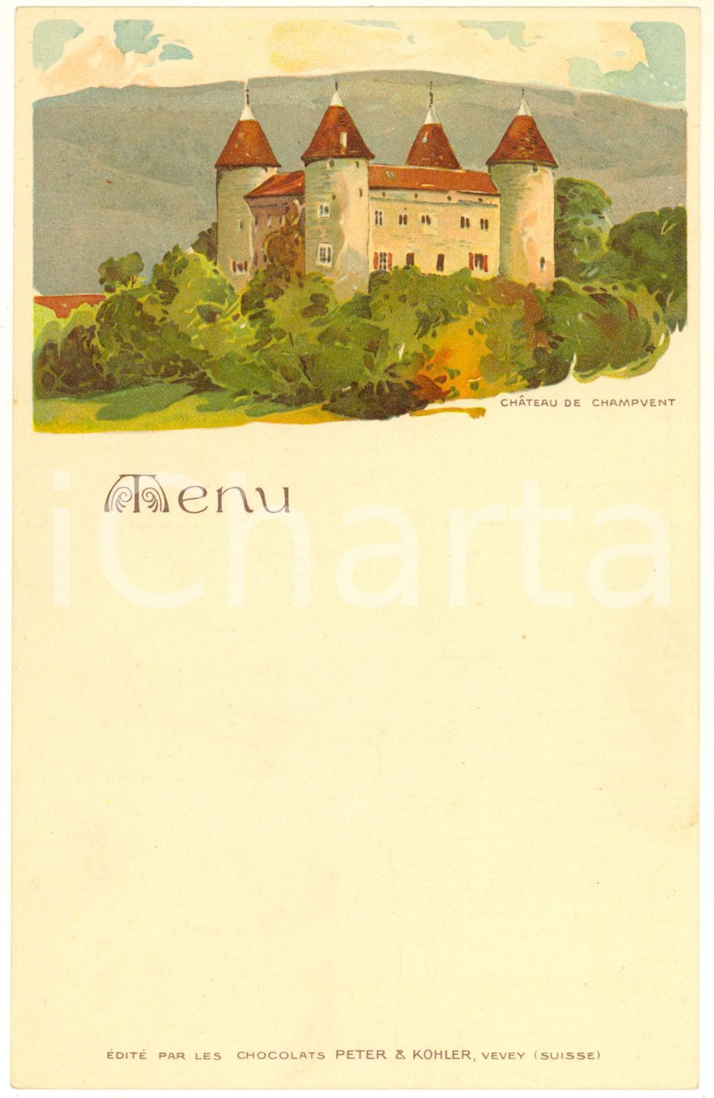 1910 ca SUISSE ChÃ¢teau de Champvent - Menu Chocolats PETER & KOHLER Men&ugrave; originale d'epoca, non compilato. GOOD/buono  Formato: 14x22 cm originale e autentica 1