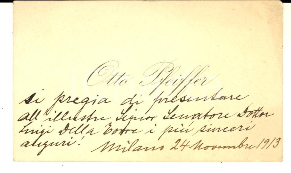 1913 MILANO Otto PFEIFFER - Biglietto da visita con messaggio autografo