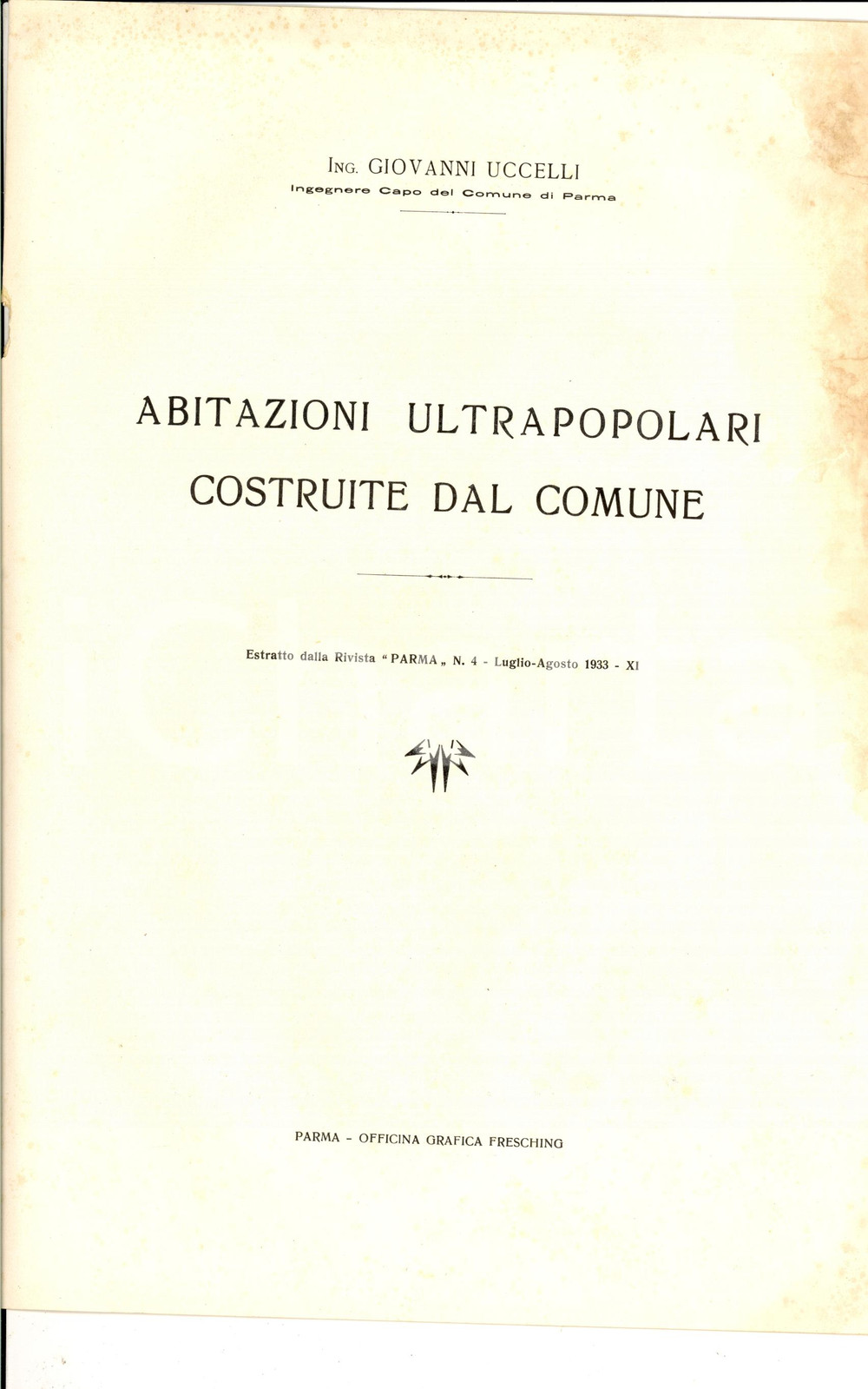 Libro, pubblicazione d epoca 1933 PARMA Ing. Giovanni UCCELLI Abitazioni ultrapopolari del Comune DANNEGGIATO 1