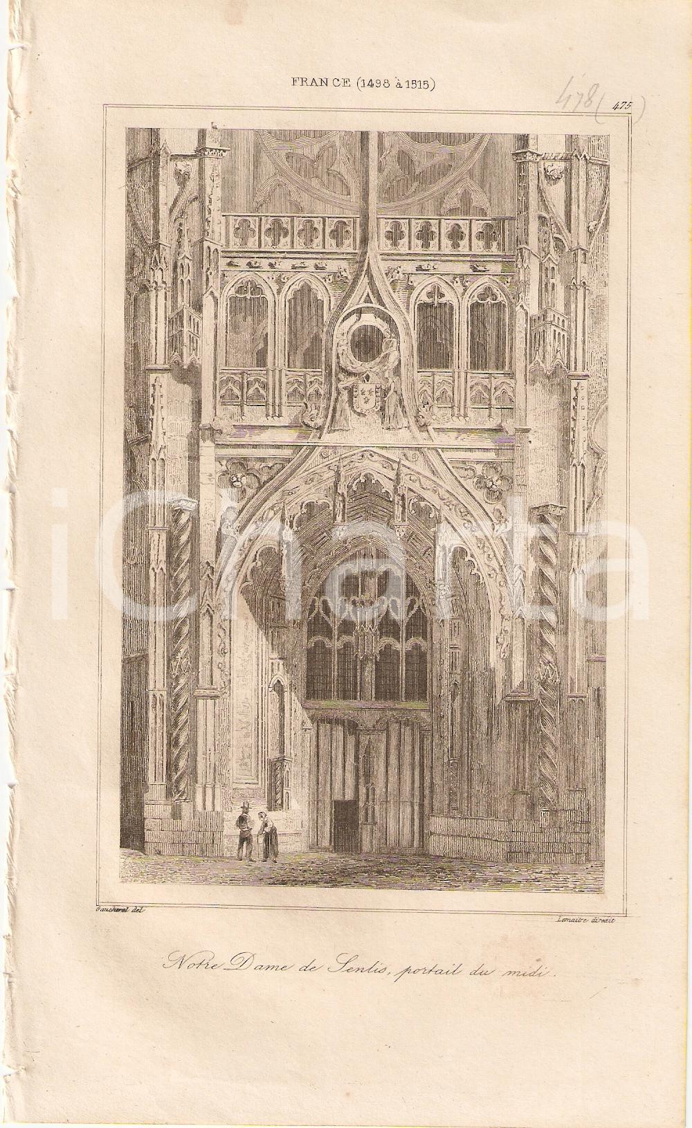Stampa, bozzetto originale 1840 SENLIS FRANCE Cathédrale NOTREDAME Portail du midi Stampa inc. LEMAITRE 1