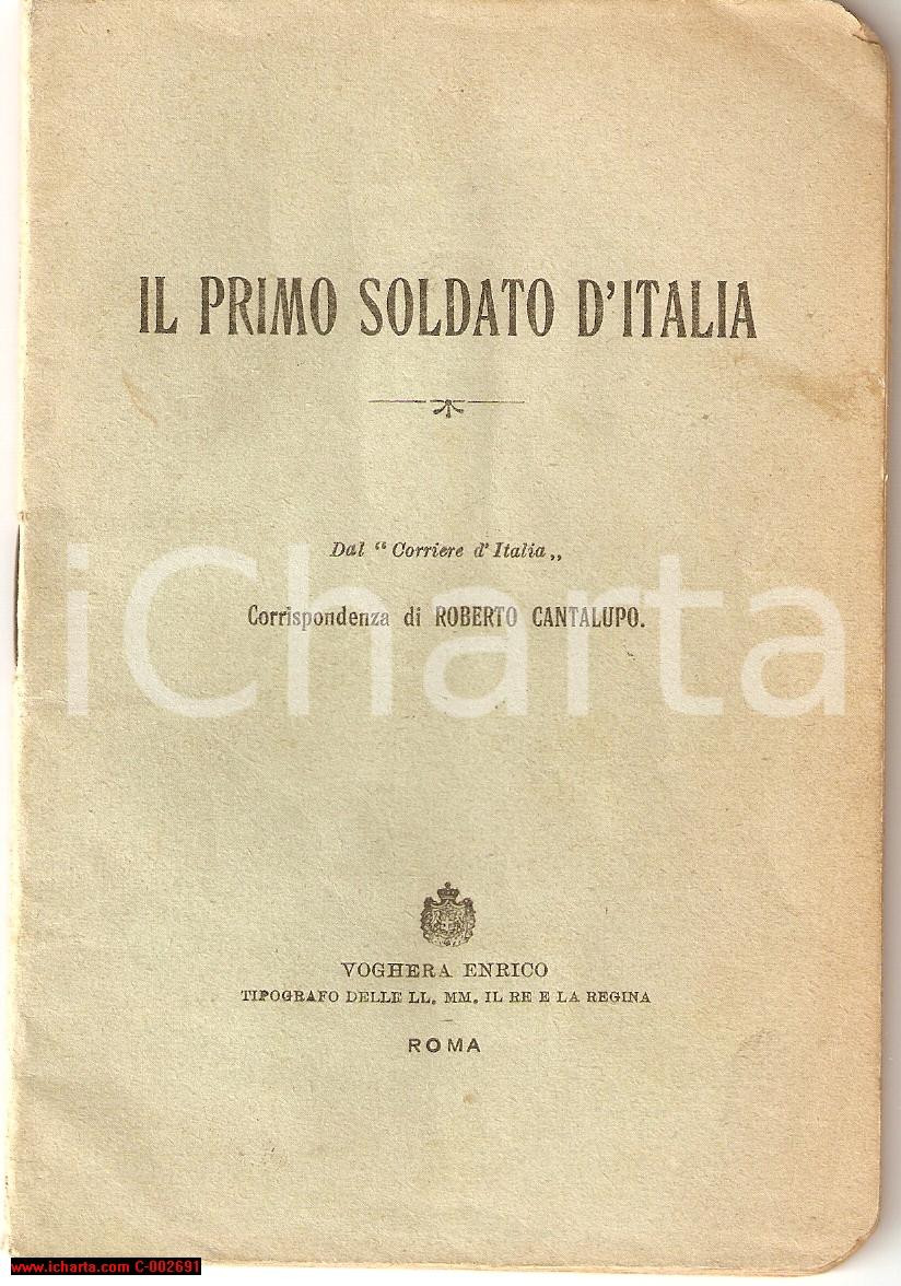Libro, pubblicazione d epoca 1915 WW1 Roberto CANTALUPO Il primo soldato d Italia Ed. VOGHERA 1