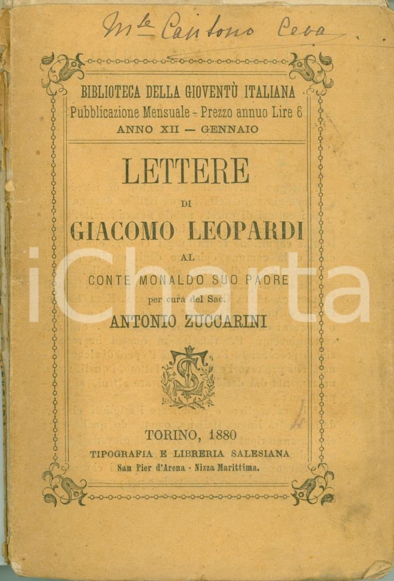 Libro, pubblicazione d epoca 1880 Giacomo LEOPARDI Lettere a conte MONALDO scelte da Antonio ZUCCARINI 1