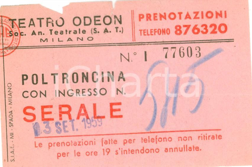 Oggetto da collezione cartaceo 1959 MILANO TEATRO ODEON Biglietto per poltroncina ingresso serale DANNEGGIATO 1