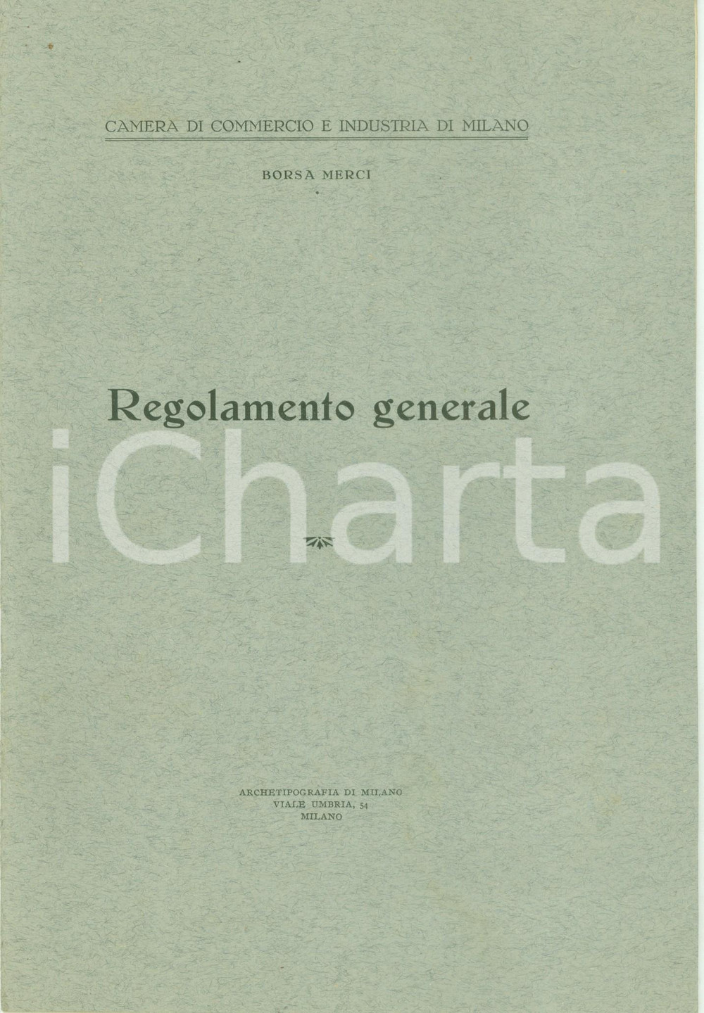 Documento originale, autentico 1926 MILANO Regolamento generale Borsa merci Camera di Commercio 1