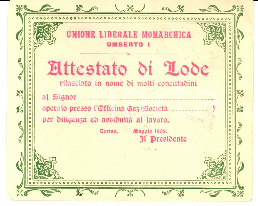 Documento originale, autentico 1902 TORINO Unione Liberale Monarchica UMBERTO I  Attestato di lode operai gas 1