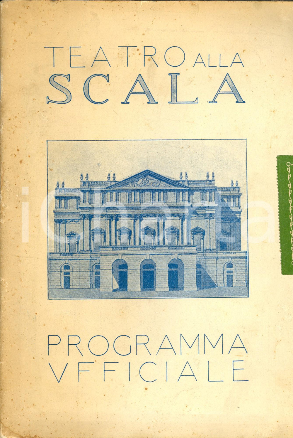 Materiale pubblicitario d’epoca 1927 MILANO Teatro ALLA SCALA Programma ufficiale stagione lirica 192728 1