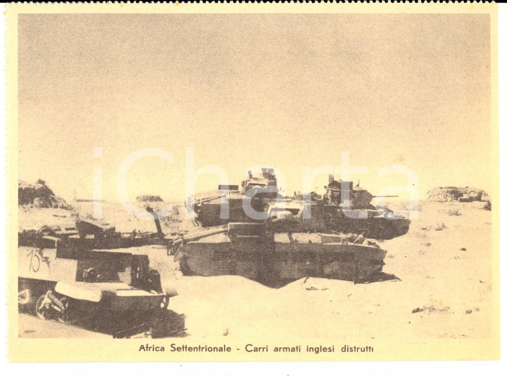 Cartolina originale da collezione 1940 ca WW2 AFRICA SETTENTRIONALE Carri armati inglesi distrutti *Cartolina PNF 1