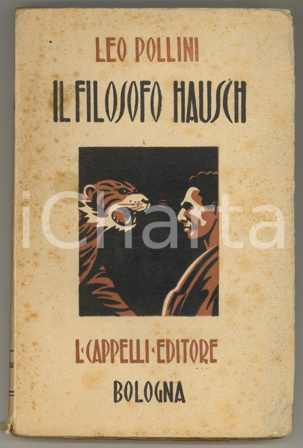 Libro, pubblicazione d'epoca 1928 Leo POLLINI Il filosofo Hausch *Ed. CAPPELLI Bologna 1