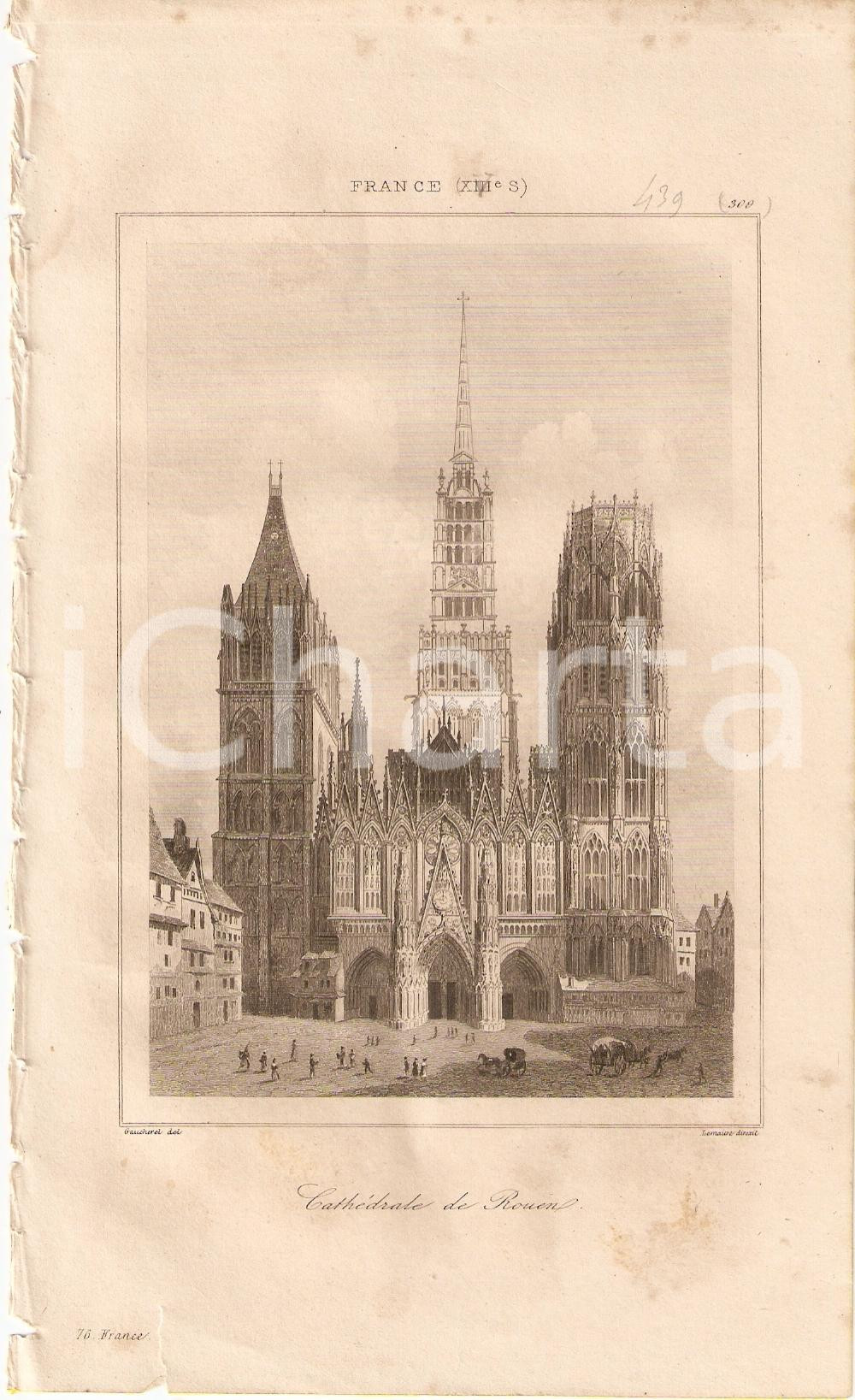 Stampa, bozzetto originale 1840 ROUEN (FRANCE) CathÃ©drale de Notre-Dame - L'univers *Stampa inc. LEMAITRE 1