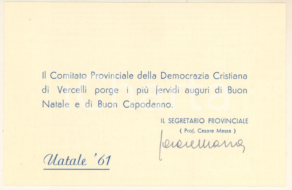 Autografo originale 1961 DEMOCRAZIA CRISTIANA VERCELLI Auguri di Natale *Autografo Cesare MASSA 1