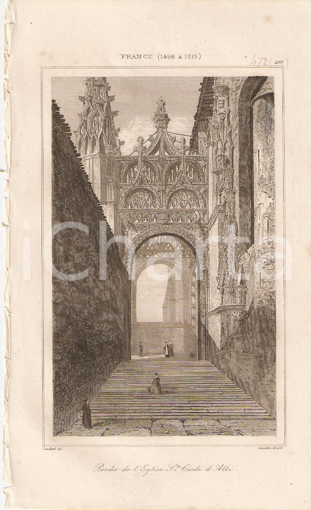 Stampa, bozzetto originale 1840 ALBI FRANCE Porche de Cathédrale SAINTE CECILE  L univers Inc. LEMAITRE 1