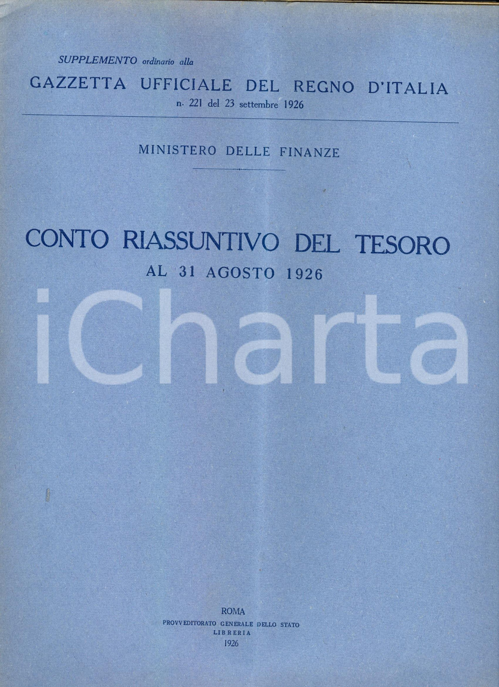 Documento originale, autentico 1926 GAZZETTA UFFICIALE Conto riassuntivo del Tesoro Bilancio Stato ad agosto 1
