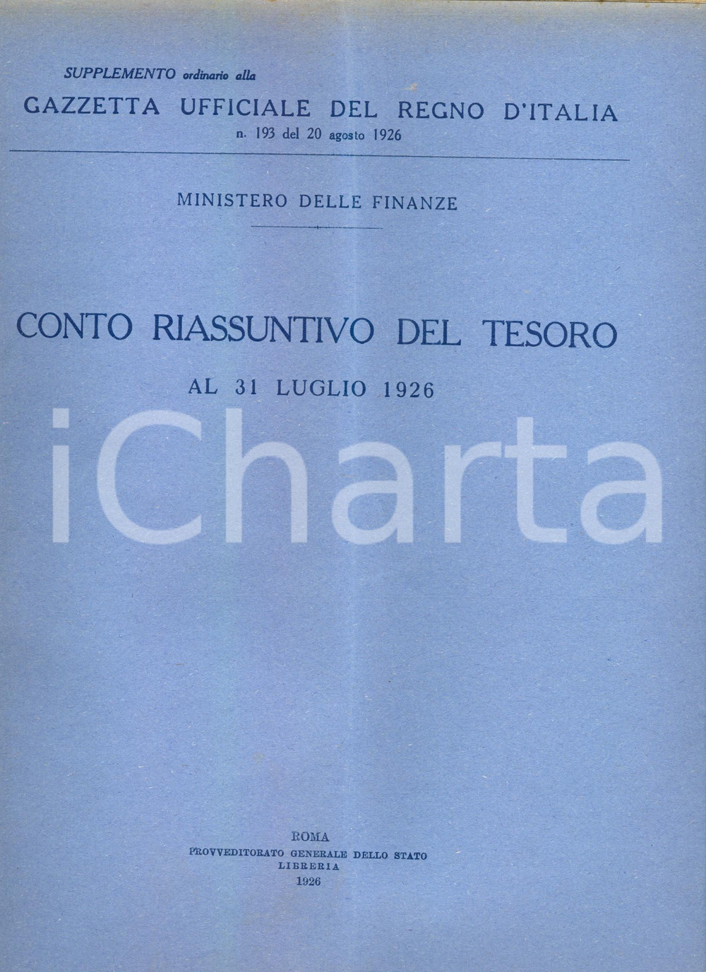 Documento originale, autentico 1926 GAZZETTA UFFICIALE Conto riassuntivo del Tesoro Bilancio Stato a luglio 1