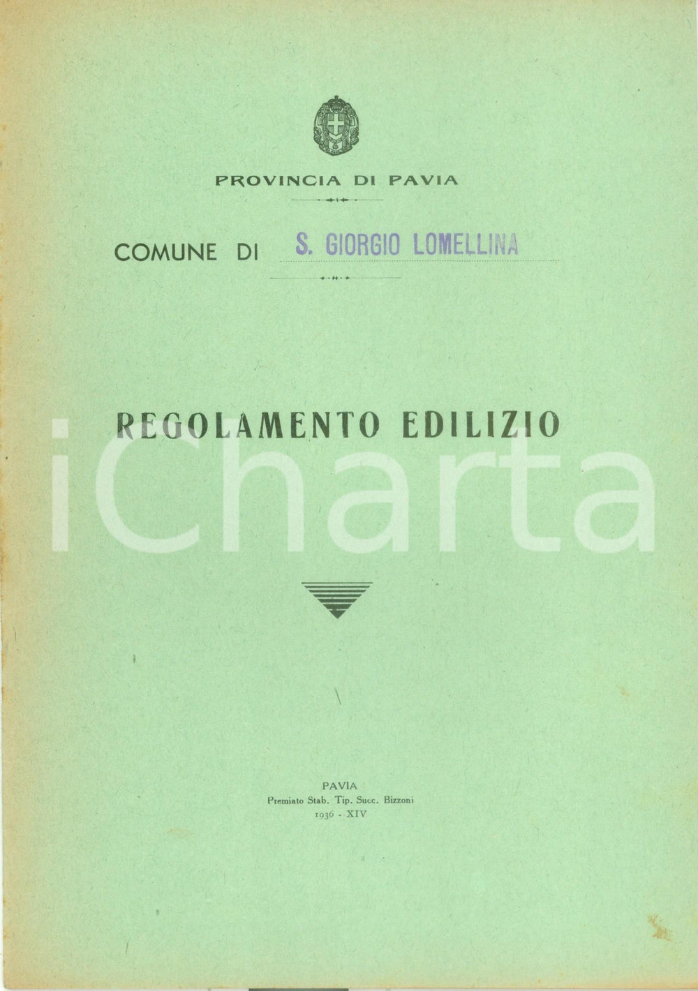 Documento originale, autentico 1936 SAN GIORGIO LOMELLINA (PV) Regolamento edilizio *Pubblicazione 1