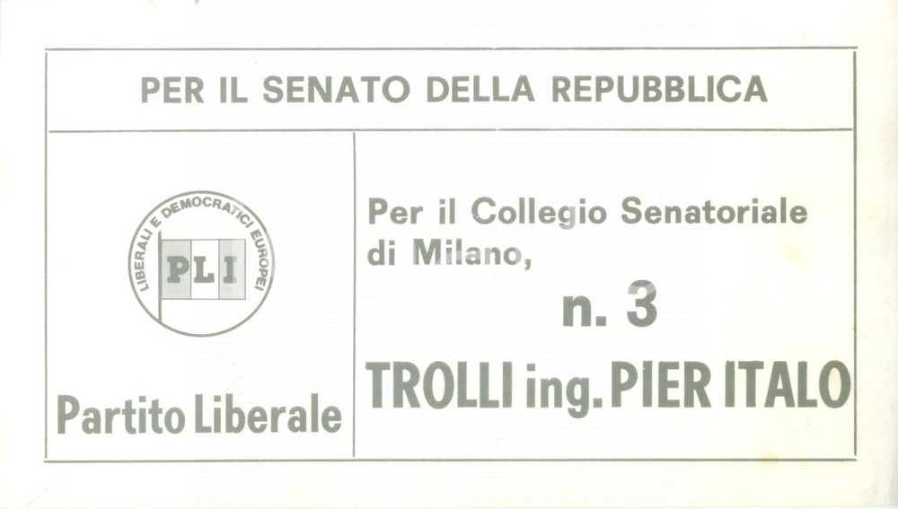 Materiale pubblicitario d’epoca 1953 MILANO ELEZIONI POLITICHE PLI Votate Ing. Pier Italo TROLLI Biglietto 1
