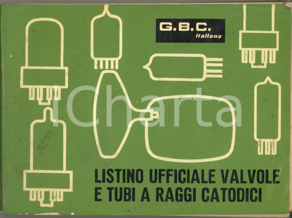 Materiale pubblicitario d’epoca 1968 G.B.C. ITALIANA Listino prezzi valvole tubi a raggi catodici 1