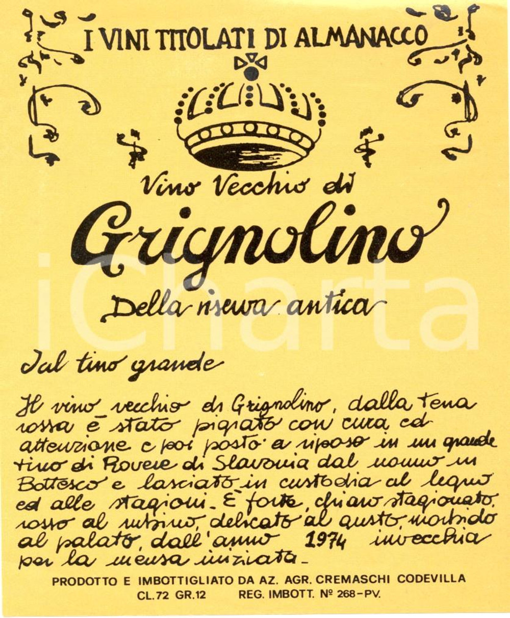 Materiale pubblicitario d’epoca 1970 ca CODEVILLA PV Vino vecchio di GRIGNOLINO Azienda CREMASCHI Etichetta 1