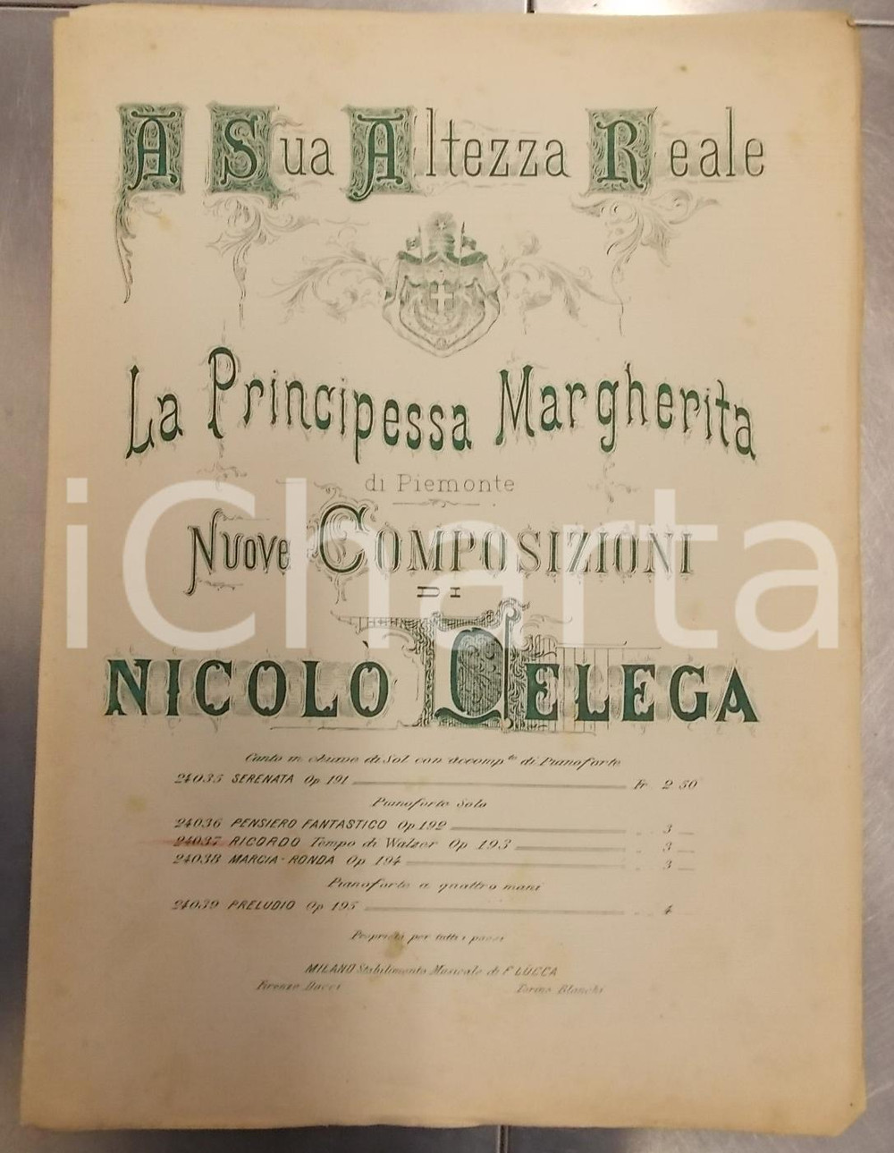 Oggetto da collezione cartaceo 1880 ca Nicolò CELEGA Nuove composizioni a S.A.R. MARGHERITA DI PIEMONTE 1