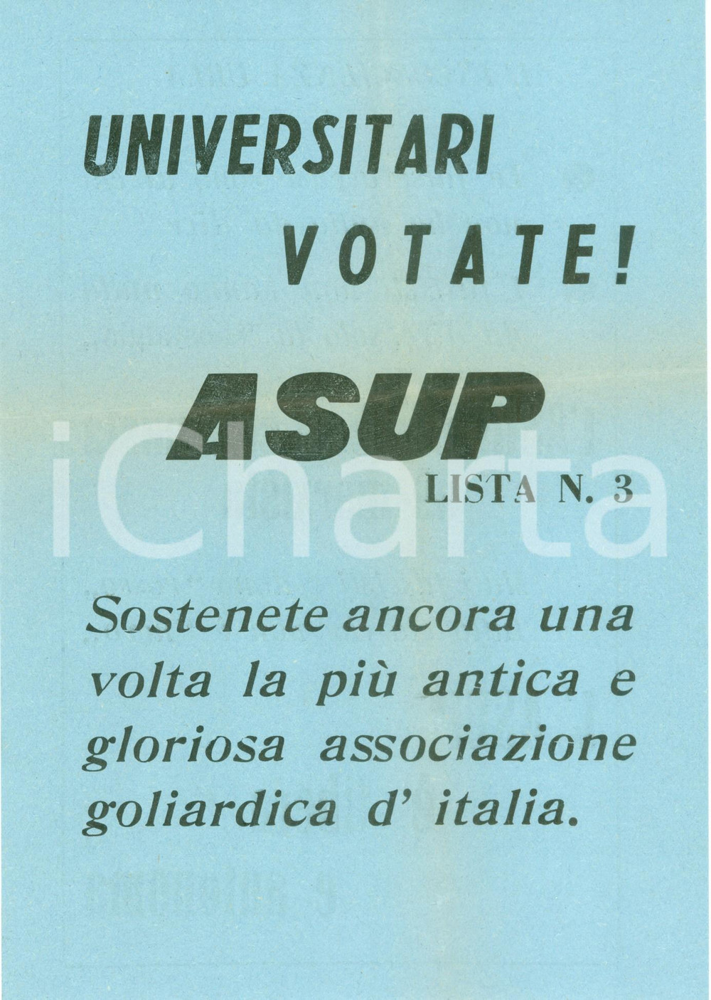 Materiale pubblicitario d’epoca 1957 PAVIA fascisti hanno solo la nostalgia Votate ASUP lista goliardica 1