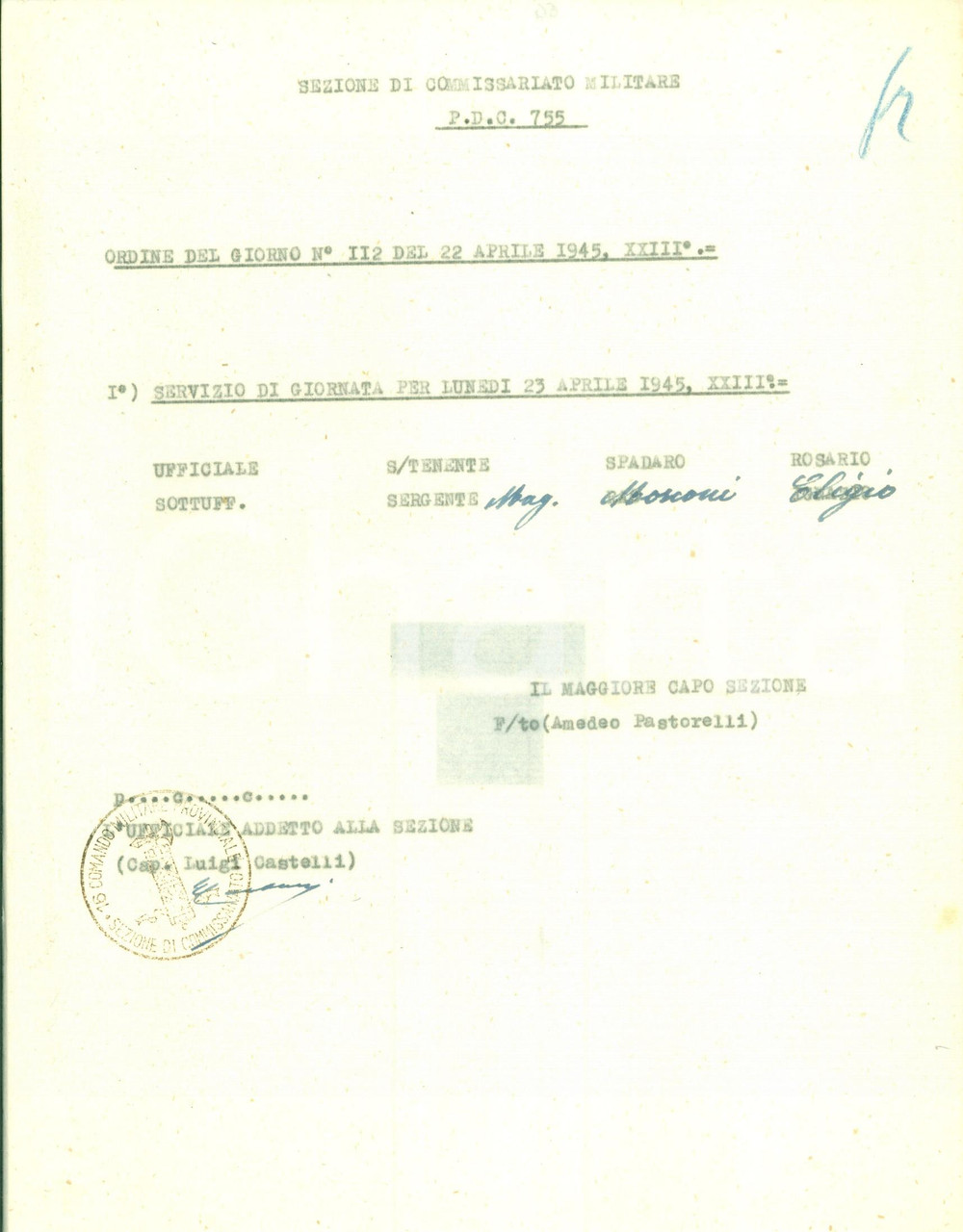 Documento originale, autentico 23 APRILE 1945 BRESCIA RSI P.C. 755 Rosario SPADARO Eligio MOSCONI in servizio 1
