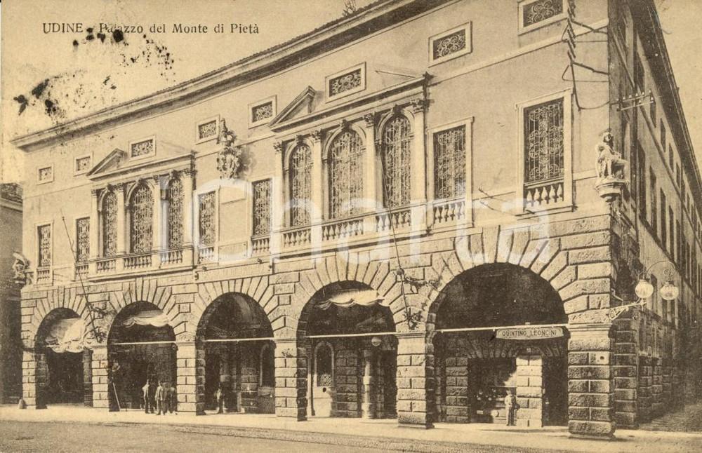Cartolina originale da collezione 1917 UDINE Palazzo Monte di PietÃ  - Insegna Quintino LEONCINI *Cartolina FP VG 1